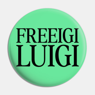 Freeigi Luigi - Free Luigi Pin