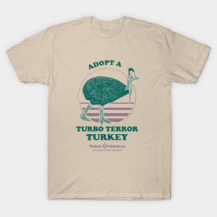 Adopt A Turbo Terror Turkey T-Shirt