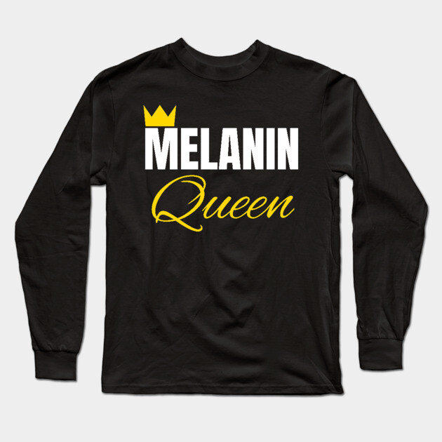 Melanin Queen, Black History, African American, for Black Women Long Sleeve T-Shirt by UrbanLifeApparel