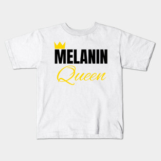 Melanin Queen, Black History, African American, for Black Women Kids T-Shirt