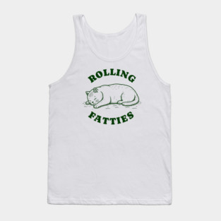 Rolling-Fatties Tank Top