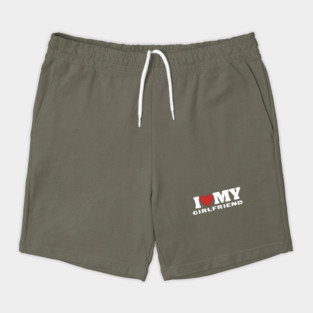 I Love My Girlfriend Shorts