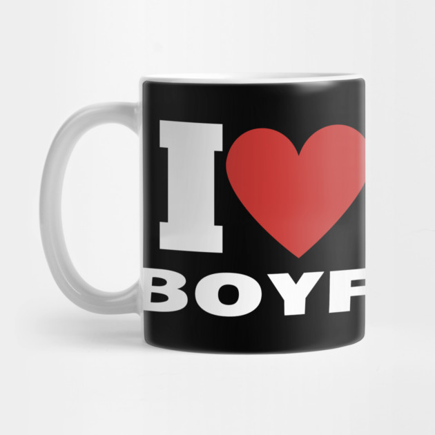 I Love My Boyfriend by Creatifly Graphic Tees