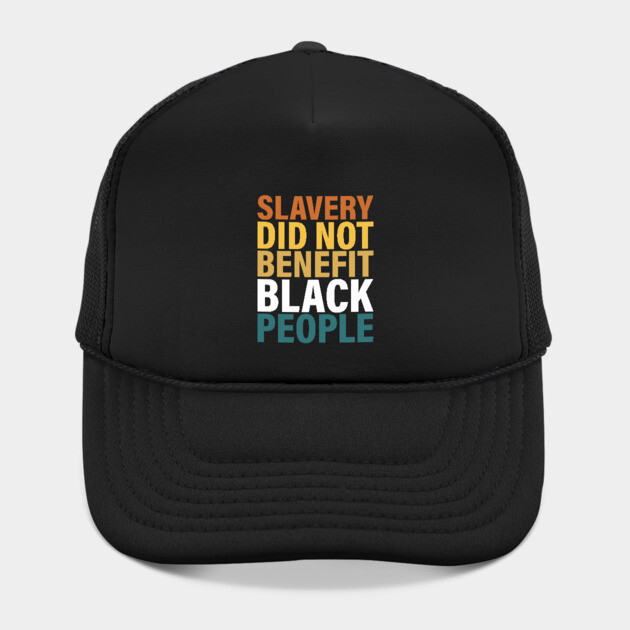 Slavery did not benefit black people by UrbanLifeApparel