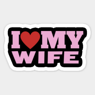 I Love My Wife, Valentine Day Magnet