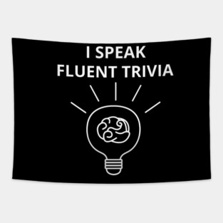 I speak fluent trivia Tapestry