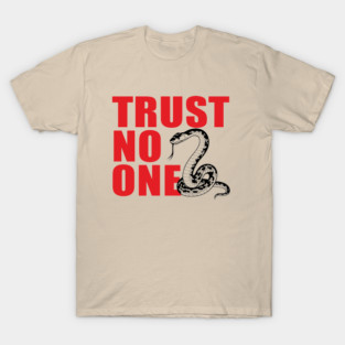 Trust No One Cynical Anti Social Attitude T-Shirt