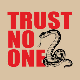 Trust No One Cynical Anti Social Attitude T-Shirt