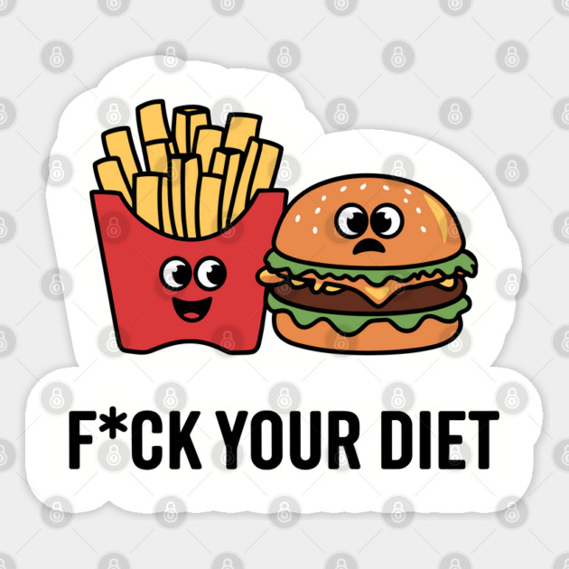 F*ck Your Diet Anti Diet Culture Sarcasm Sticker by Anticorporati