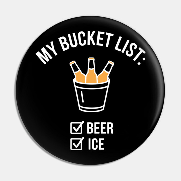 My Bucket List Beer Lover Drinking Party Pin by Anticorporati