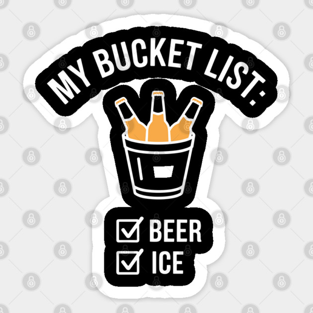 My Bucket List Beer Lover Drinking Party Sticker by Anticorporati
