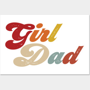 Girl Dad Posters and Art