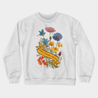Deny Defend Depose pretty Floral design Crewneck Sweatshirt
