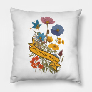 Deny Defend Depose pretty Floral design Pillow