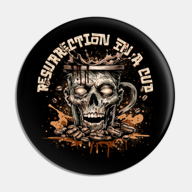 Zombie Coffee Pin by H. R. Sinclair