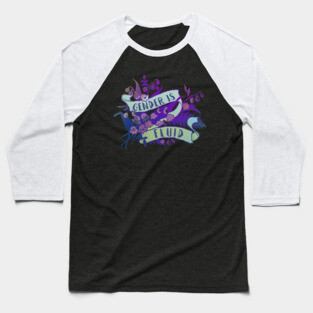 Gender Is Fluid Baseball T-Shirt
