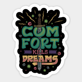 COMFORT KILL DREAMS Sticker