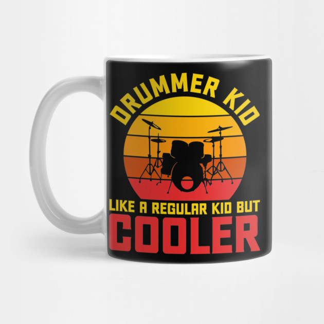 Drummer Kid - Like Regular Kids, Only Cooler T-Shirt by Urbanprint