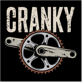Cranky - Funny Cycling Bicycling Posters and Art