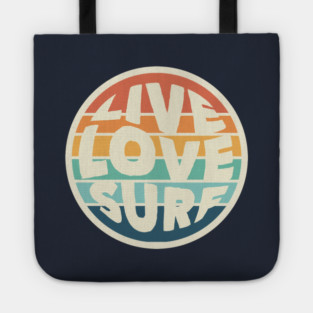 Live Love Surf Tote