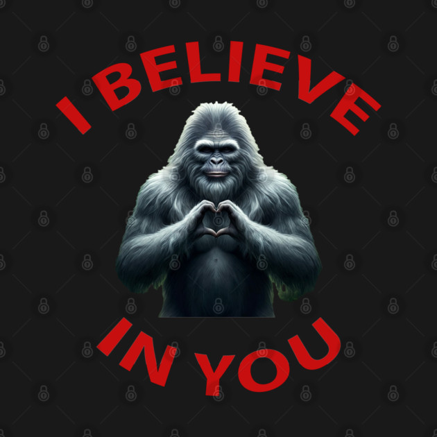 Sasquatch believes in you by Peacedog