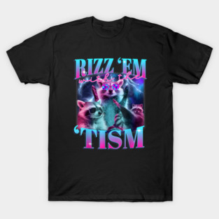Autism Racoon Rizz Em With The Tism Funny Autistic Raccoon Meme T-Shirt