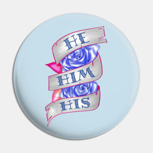He/Him/His Pin