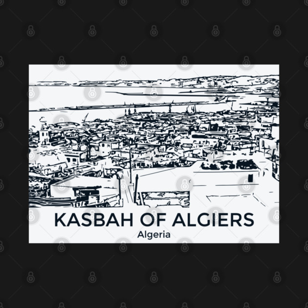 Kasbah of Algiers - Algeria by Lakeric