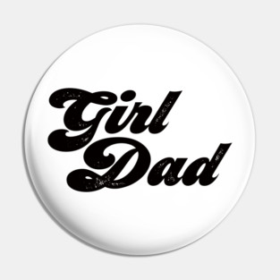 Girl Dad #5 Pin