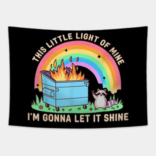 Funny Groovy This Little Light Of Mine Dumpster Fire Raccoon Tapestry