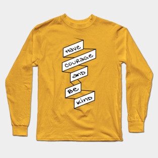 Courage Long Sleeve T-Shirt