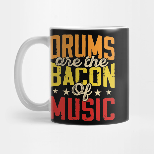 "Drums Are the Bacon of Music" Funny Drummer Shirt by Urbanprint