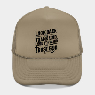 Christian Saying, Look Back and Thank God Hat