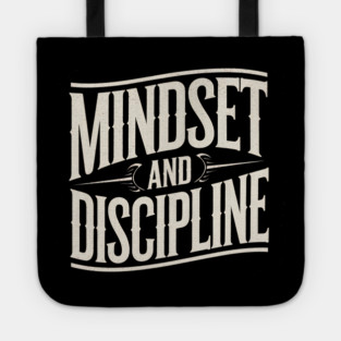Motivational Saying, Mindset and Discipline Tote