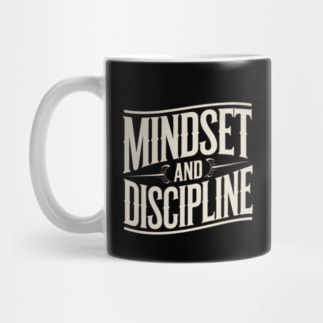 Motivational Saying, Mindset and Discipline by logiamerch