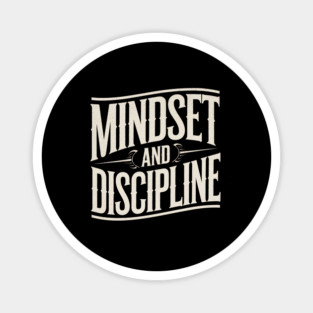 Motivational Saying, Mindset and Discipline Magnet