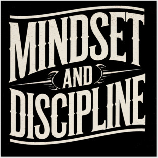 Motivational Saying, Mindset and Discipline Posters and Art