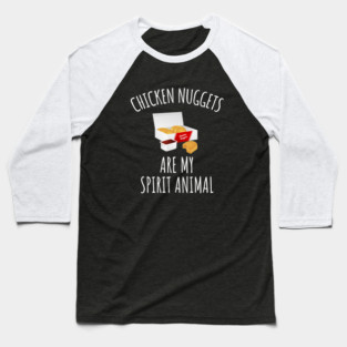 Chicken nuggets are my spirit animal Baseball T-Shirt