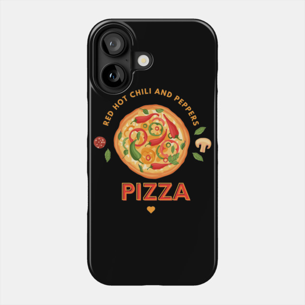 Red Hot Chili and Peppers Pizza Lover Shirt Phone Case by Urbanprint