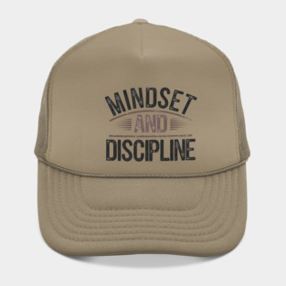 Motivational Saying, Mindset and Discipline Hat