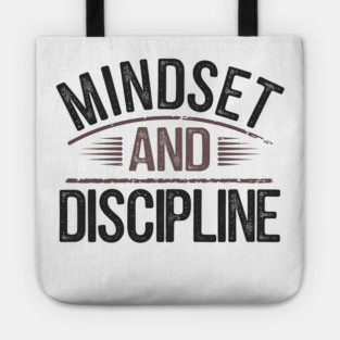 Motivational Saying, Mindset and Discipline Tote
