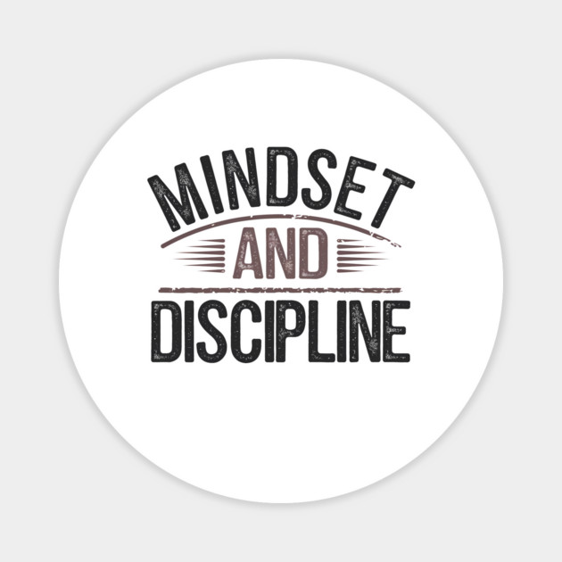 Motivational Saying, Mindset and Discipline Magnet by logiamerch