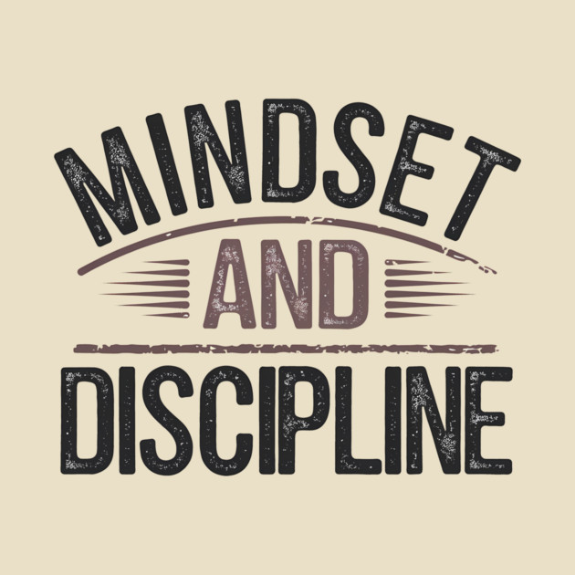 Motivational Saying, Mindset and Discipline by logiamerch