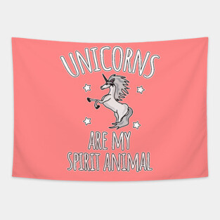 Unicorns are my spirit animal Tapestry