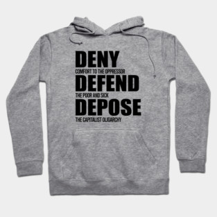 Deny Defend Depose Hoodie