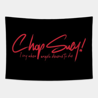 CHOP SUEY! Tapestry