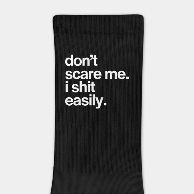 Don't Scare Me... by Litehouse Tees