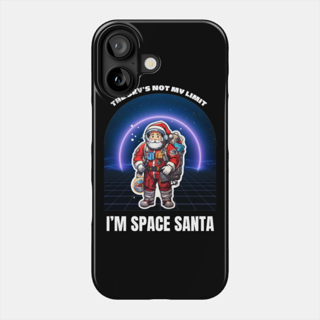 The Sky Is Not My Limit - Space Santa Shirt Phone Case by Urbanprint