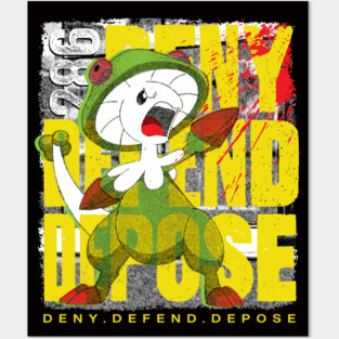 Deny Defend Depose 286 Posters and Art
