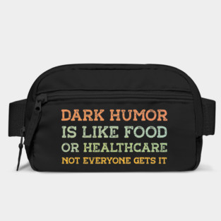 Dark Humor Bag